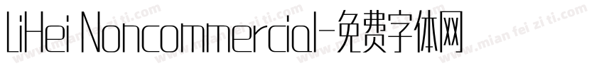 LiHei Noncommercial字体转换